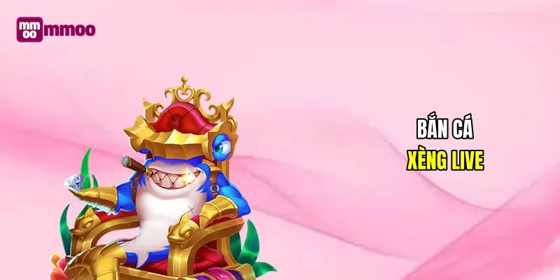 Bắn Cá Xèng Live