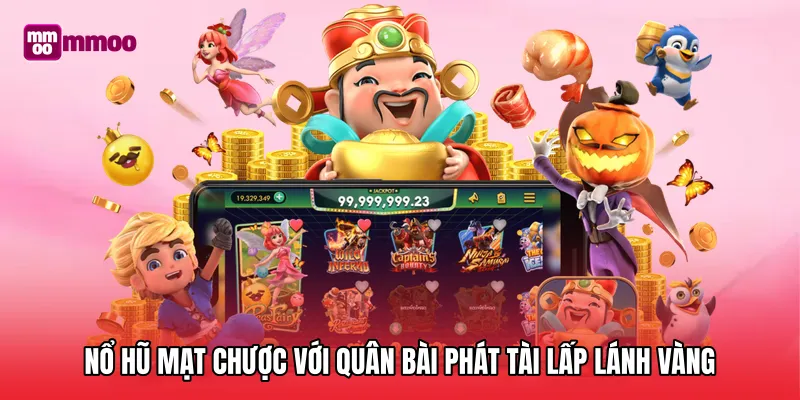 Nổ hũ mạt chược với quân bài Phát Tài lấp lánh vàng